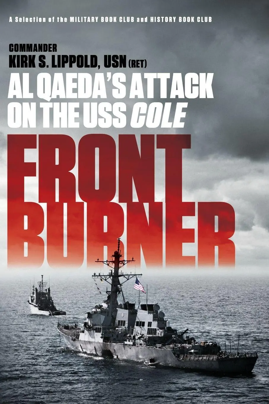 Cover: 9781610392341 | Front Burner | Al Qaeda's Attack on the USS Cole | Kirk Lippold | Buch