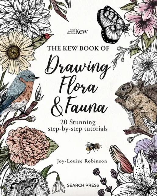 Cover: 9781800922341 | The Kew Book of Drawing Flora and Fauna | Joy-Louise Robinson | Buch