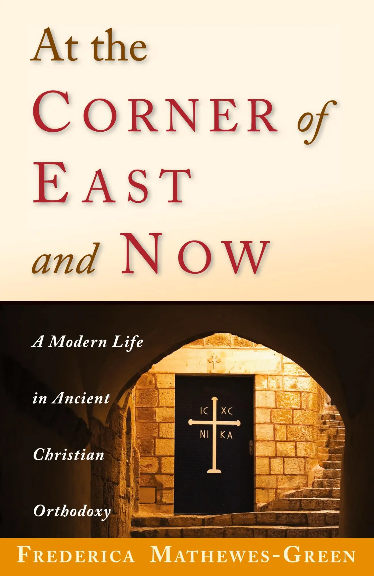 Cover: 9781888212341 | At the Corner of East and Now | Frederica Mathewes-Green | Taschenbuch