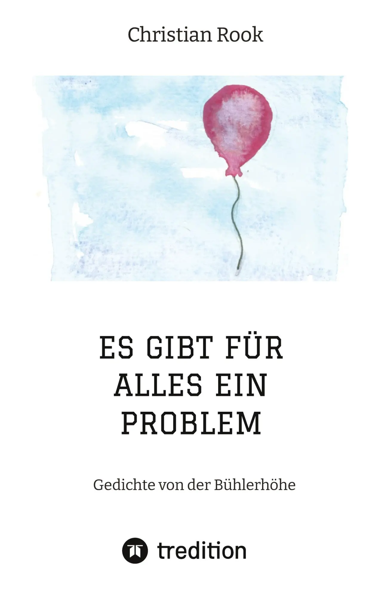 Cover: 9783748282341 | ES GIBT FÜR ALLES EIN PROBLEM | Gedichte von der Bühlerhöhe | Rook