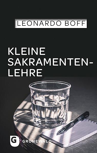 Cover: 9783786732341 | Kleine Sakramentenlehre | Leonardo Boff | Taschenbuch | 120 S. | 2021