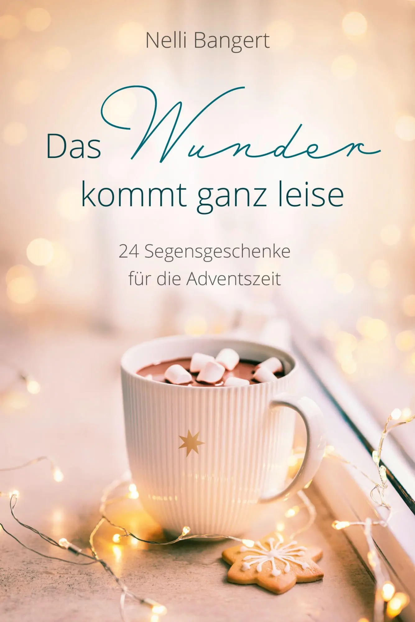 Cover: 9783986952341 | Das Wunder kommt ganz leise | 24 Segensgeschenke für die Adventszeit