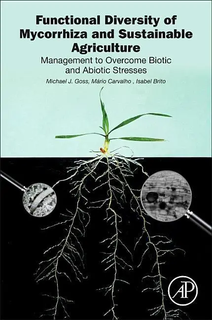 Cover: 9780128042441 | Functional Diversity of Mycorrhiza and Sustainable Agriculture | Buch