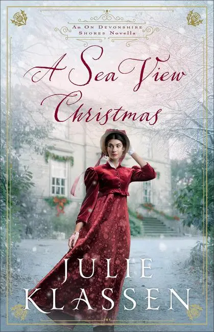 Cover: 9780764242441 | A Sea View Christmas | An on Devonshire Shores Novella | Julie Klassen