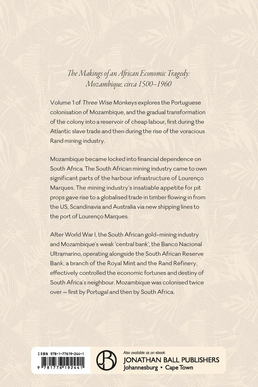Rückseite: 9781776192441 | THE MAKINGS OF AN AFRICAN ECONOMIC TRAGEDY - Volume 1/Three Wise...