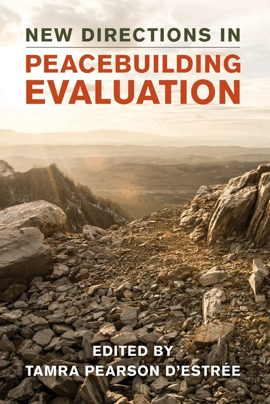 Cover: 9781786612441 | New Directions in Peacebuilding Evaluation | Tamra Pearson D'Estrée