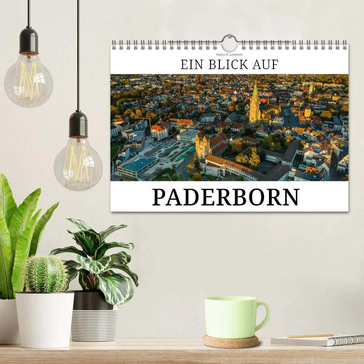 Bild: 9783457972441 | Ein Blick auf Paderborn (Wandkalender 2026 DIN A4 quer), CALVENDO...