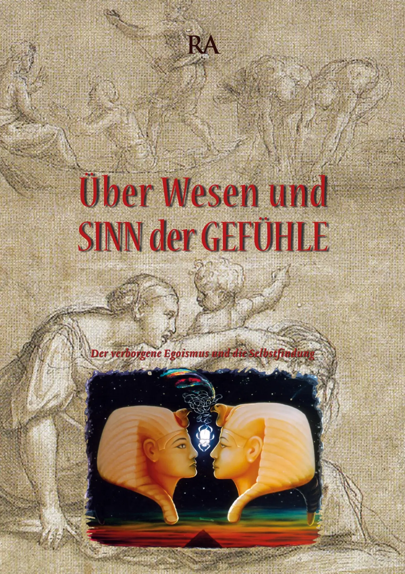 Cover: 9783750462441 | Über Wesen und Sinn der Gefühle | Wilhelm Ratzenböck | Taschenbuch