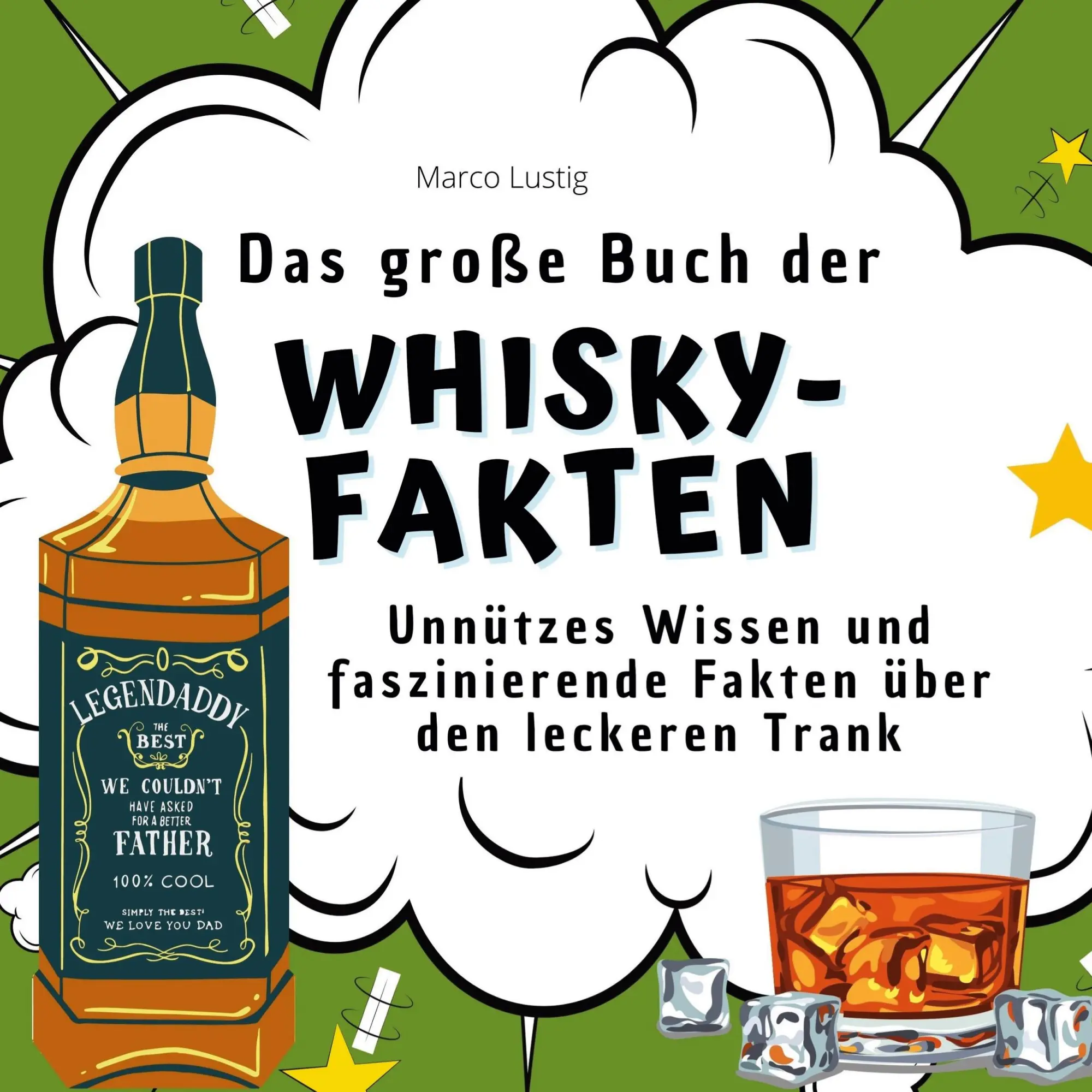 Cover: 9783750532441 | Das große Buch der Whisky-Fakten | Marco Lustig | Taschenbuch | 82 S.