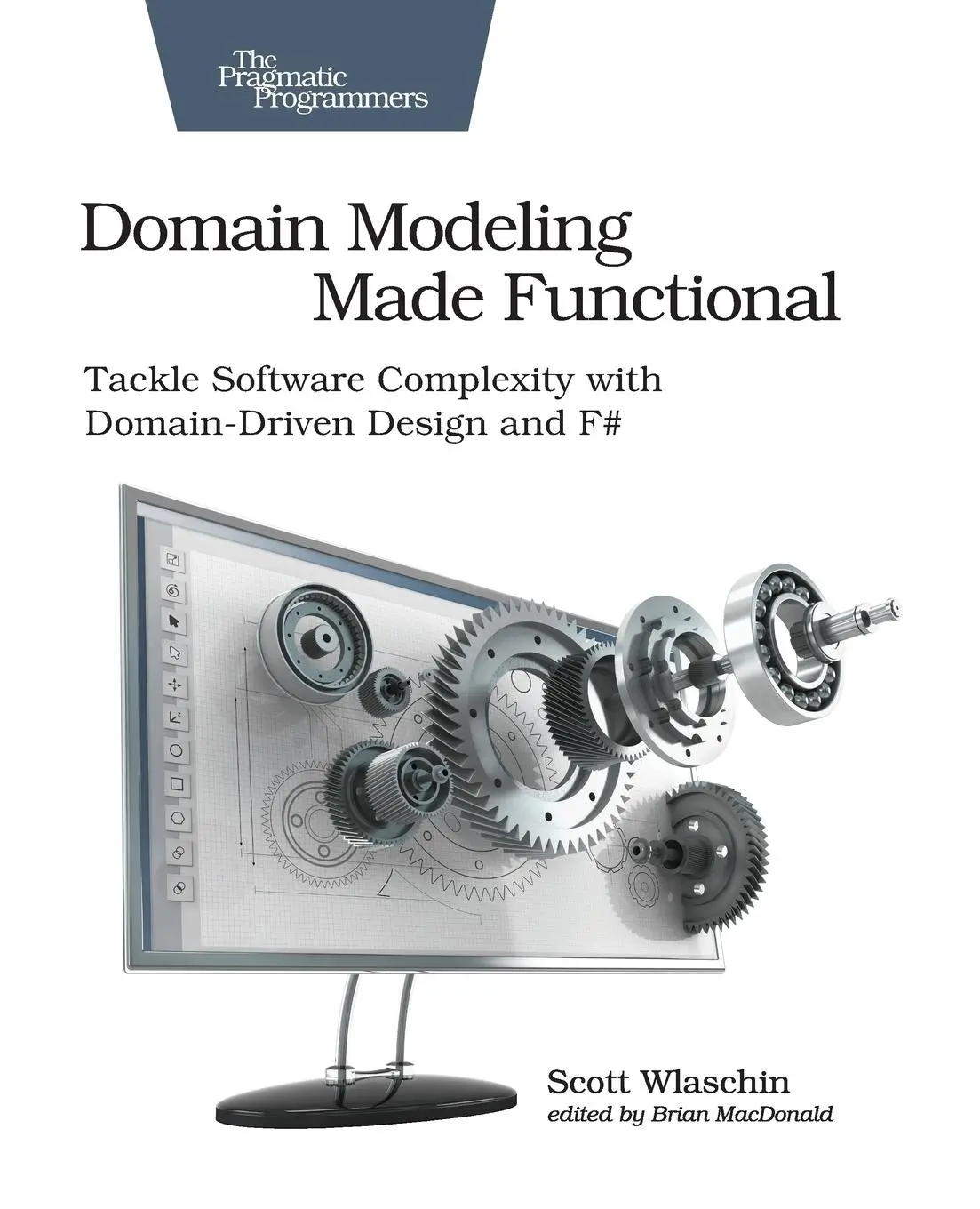Cover: 9781680502541 | Domain Modeling Made Functional | Scott Wlaschin | Taschenbuch | 2018