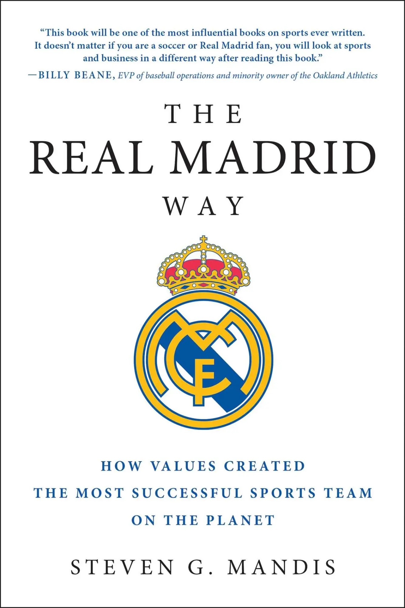Cover: 9781942952541 | The Real Madrid Way | Steven G Mandis | Taschenbuch | Englisch | 2016