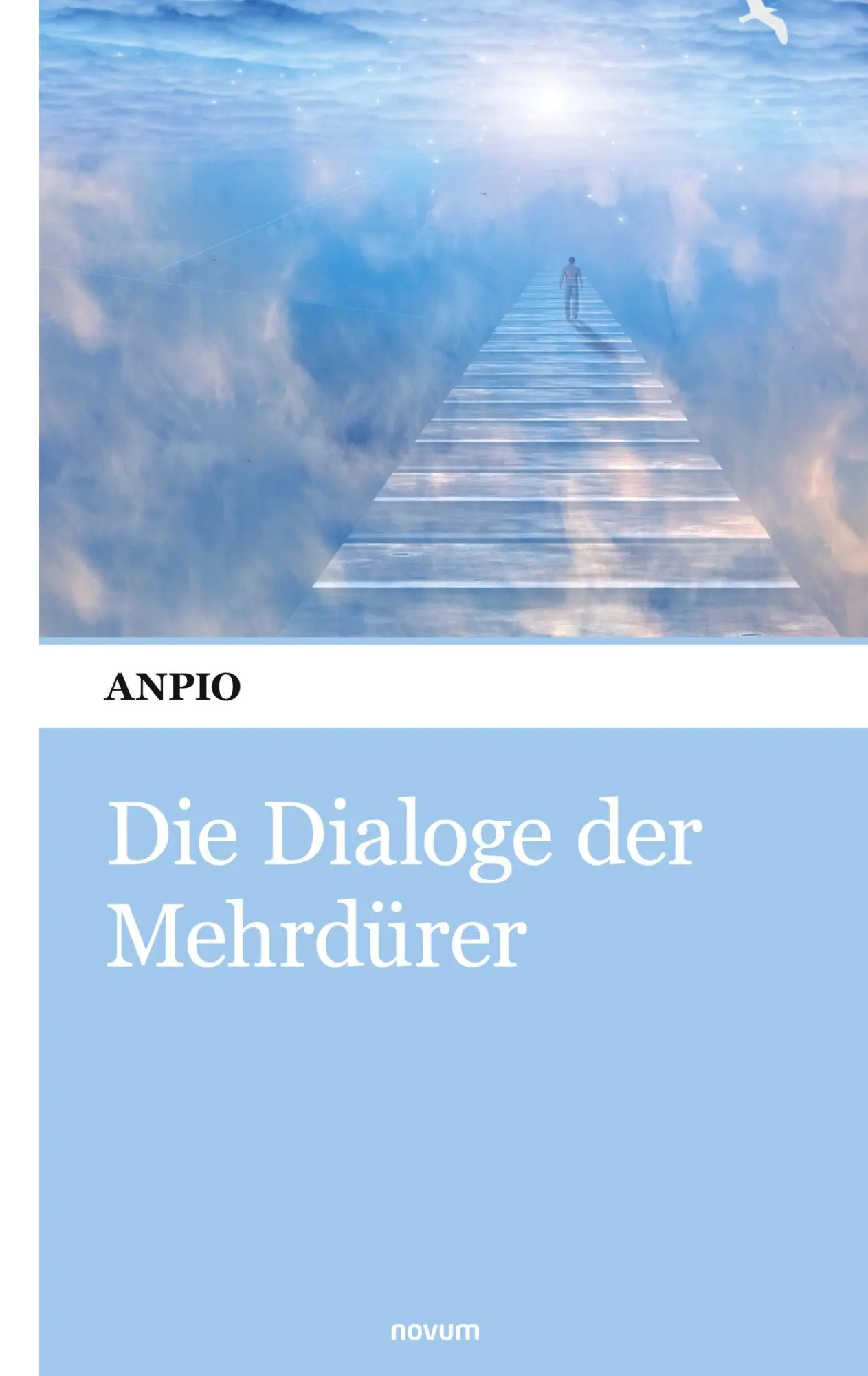Cover: 9783903382541 | Die Dialoge der Mehrdürer | Anpio | Taschenbuch | 72 S. | Deutsch