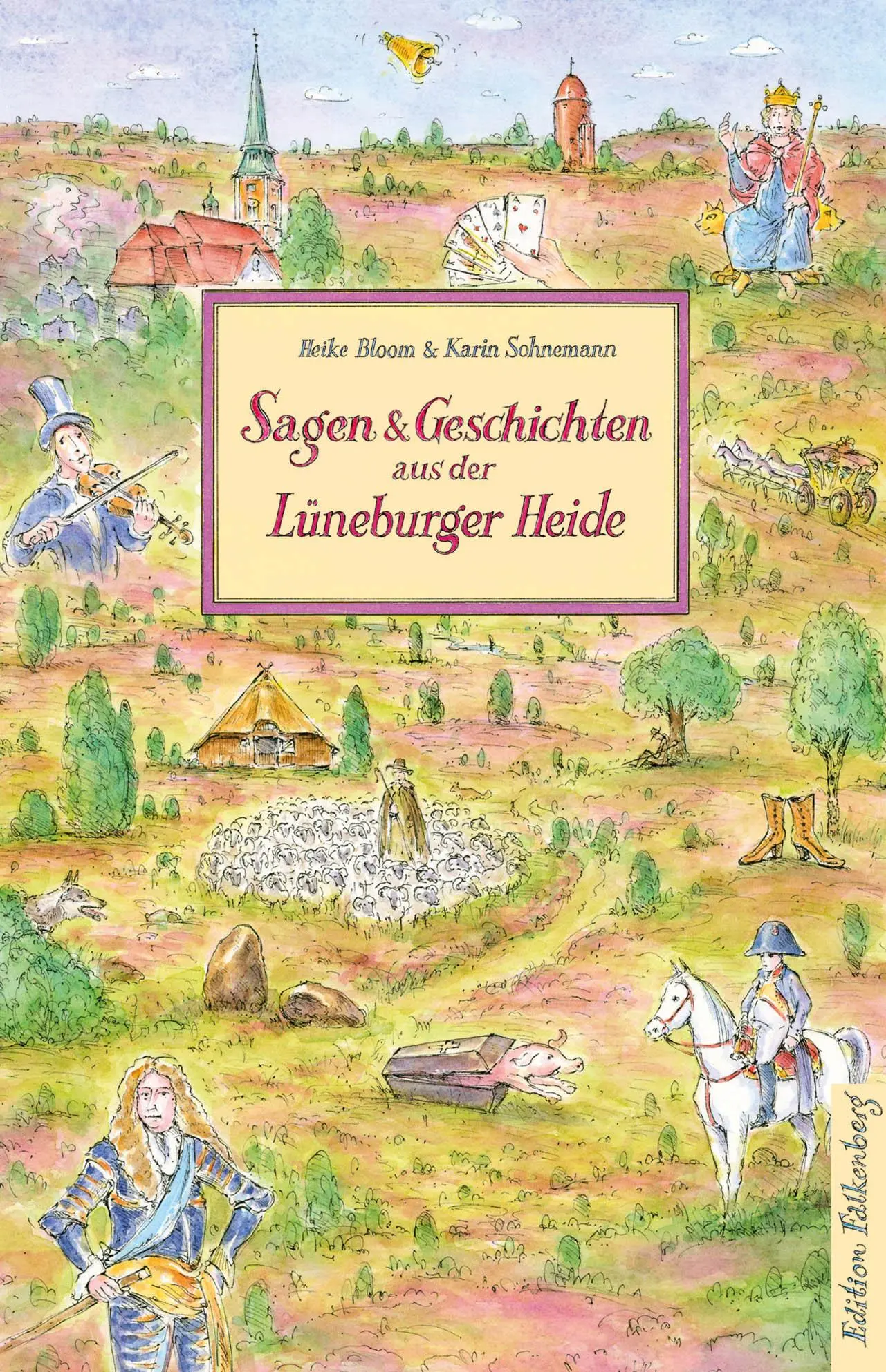 Cover: 9783954942541 | Sagen und Geschichten aus der Lüneburger Heide | Heike Bloom (u. a.)