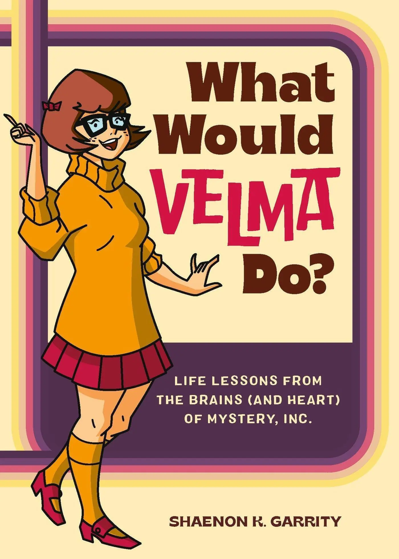 Cover: 9780762482641 | What Would Velma Do? | Shaenon K Garrity | Buch | Gebunden | Englisch