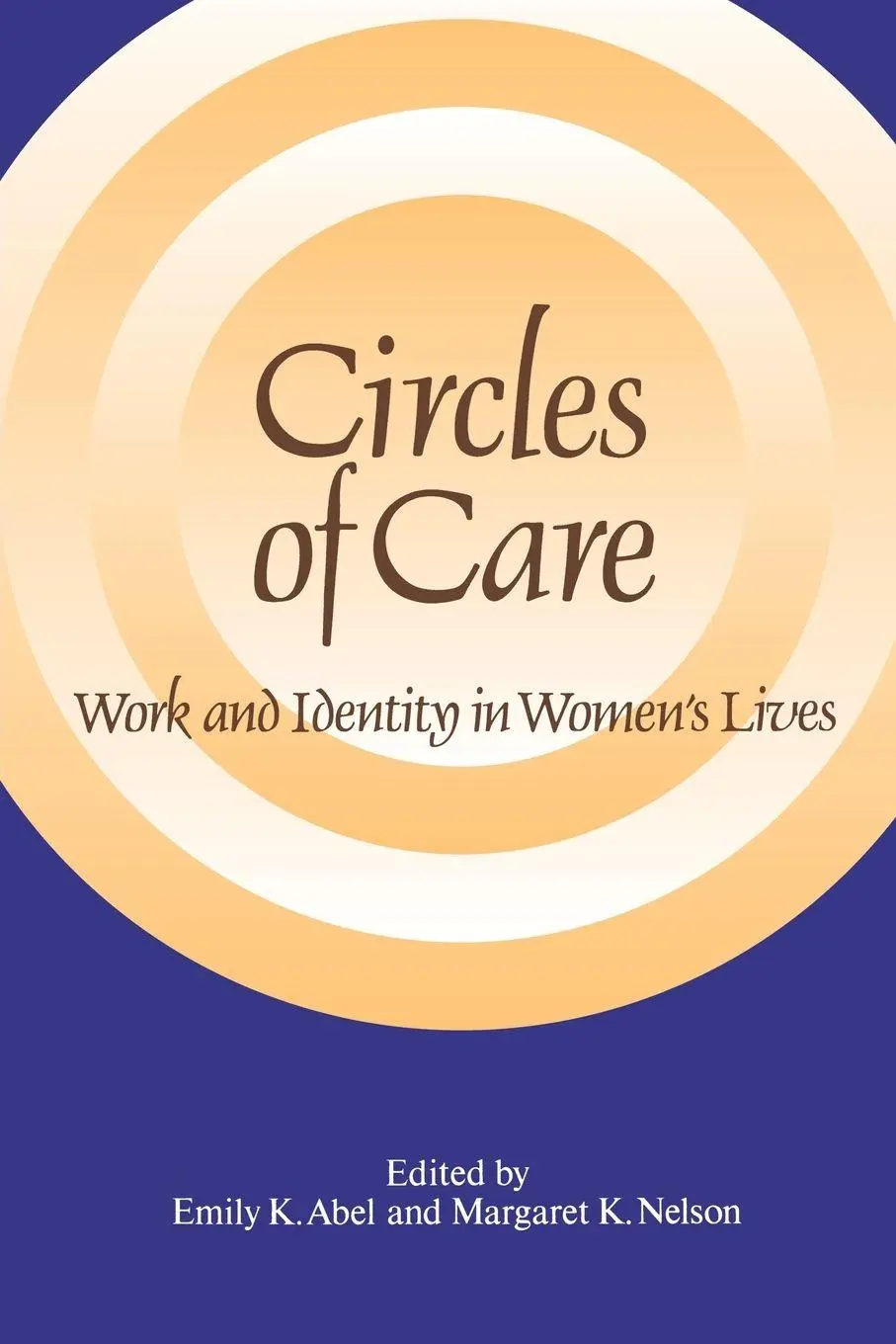 Cover: 9780791402641 | Circles of Care | Work and Identity in Women's Lives | Abel (u. a.)