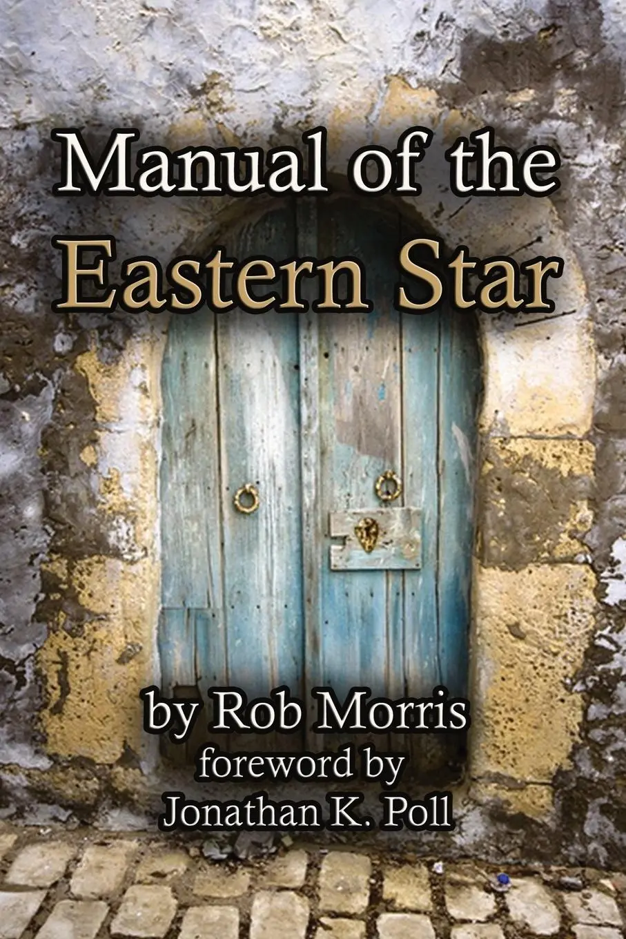 Cover: 9781088262641 | Manual of the Eastern Star | Rob Morris | Taschenbuch | Englisch