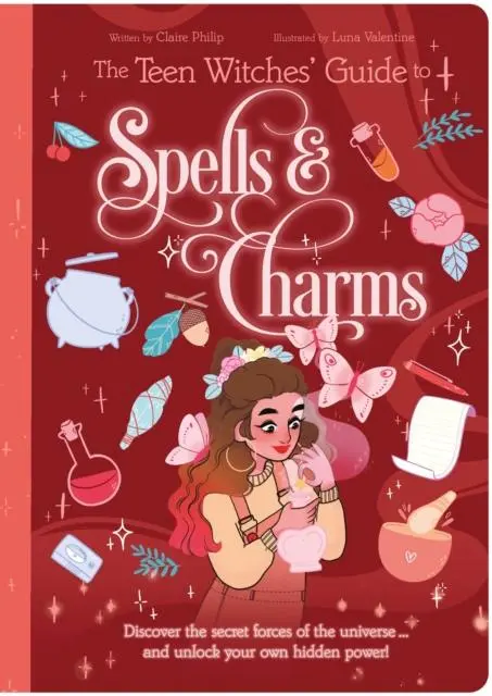 Cover: 9781398822641 | The Teen Witches' Guide to Spells &amp; Charms | Claire Philip | Buch