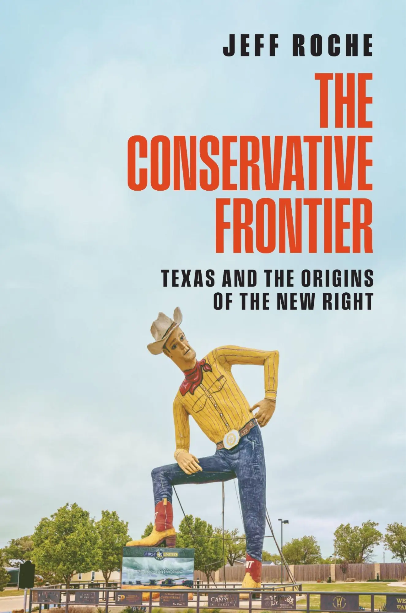 Cover: 9781477332641 | The Conservative Frontier | Texas and the Origins of the New Right