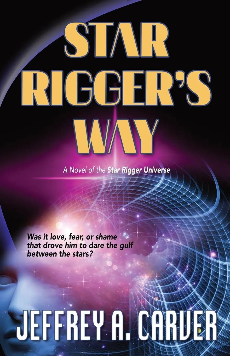 Cover: 9781951612641 | Star Rigger's Way | A Novel of the Star Rigger Universe | Carver