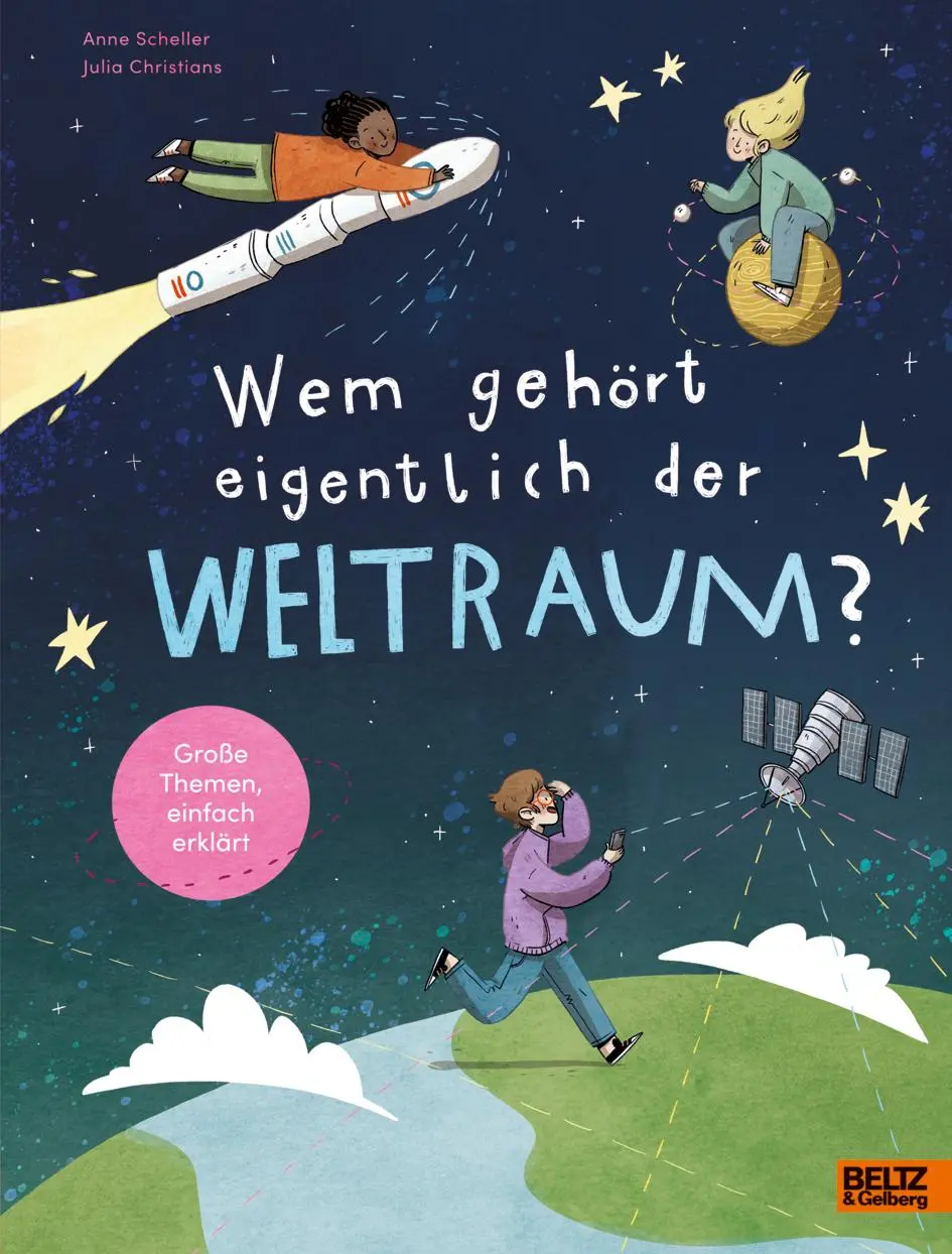 Cover: 9783407752741 | Wem gehört eigentlich der Weltraum? | Anne Scheller | Buch | 62 S.