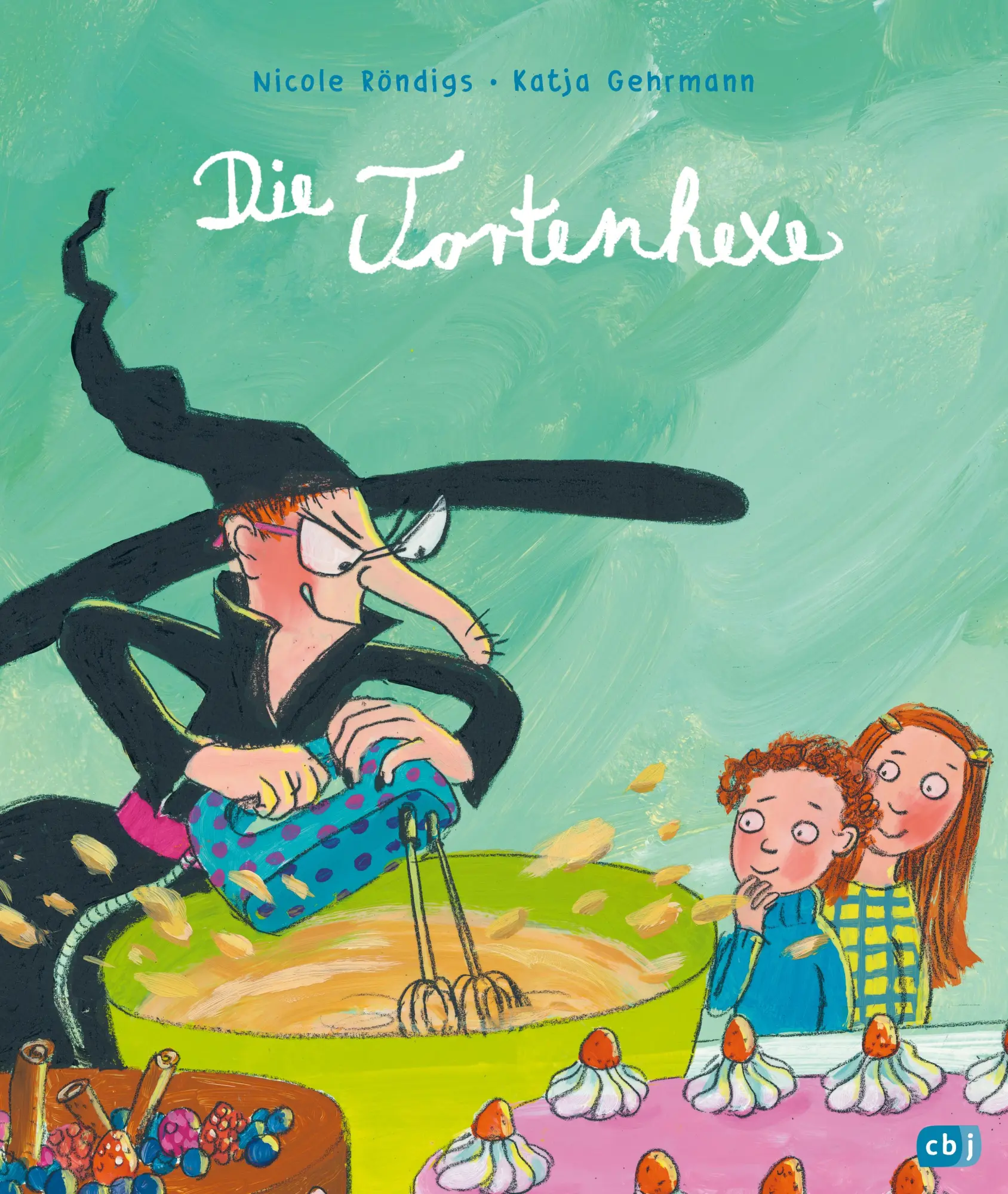 Cover: 9783570182741 | Die Tortenhexe | Bilderbuch für Märchenfans ab 4 Jahren | Röndigs