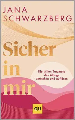 Cover: 9783758902741 | Sicher in mir | Jana Schwarzberg | Taschenbuch | 224 S. | Deutsch