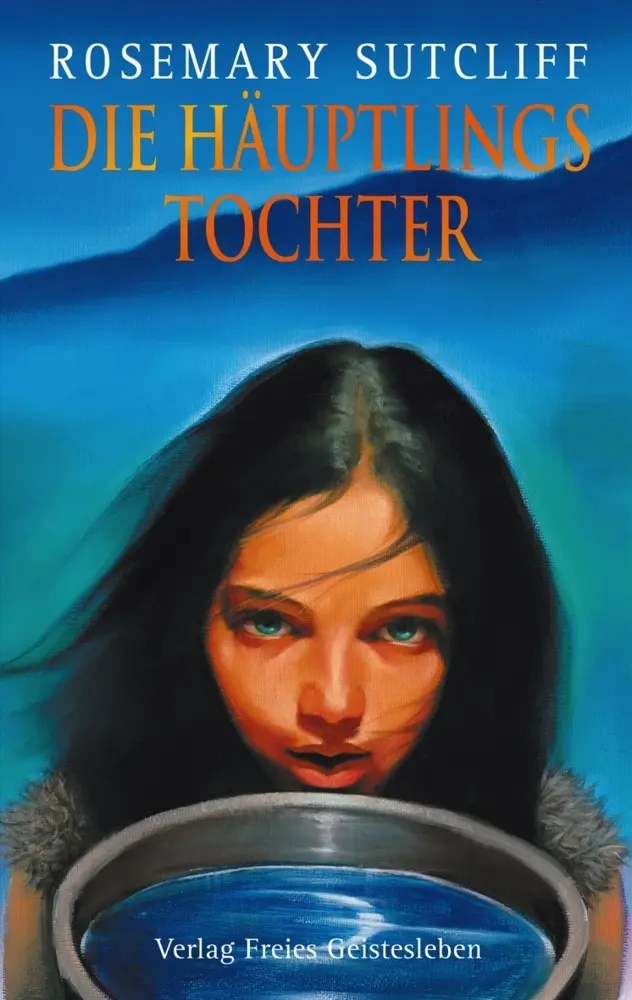 Cover: 9783772522741 | Die Häuptlingstochter | Rosemary Sutcliff | Buch | 159 S. | Deutsch