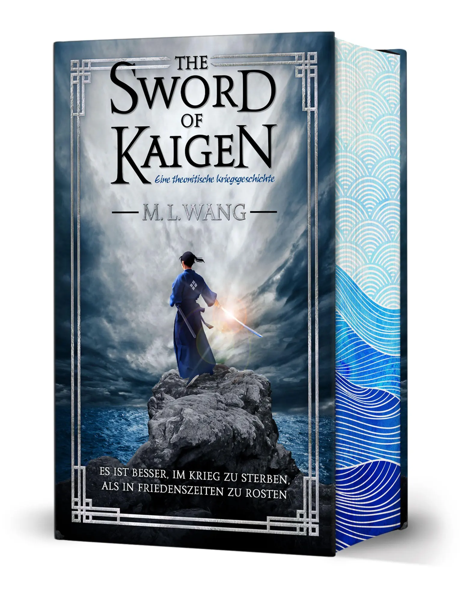Cover: 9783985852741 | The sword of Kaigen: Eine theonitische Kriegsgeschichte | M. L. Wang