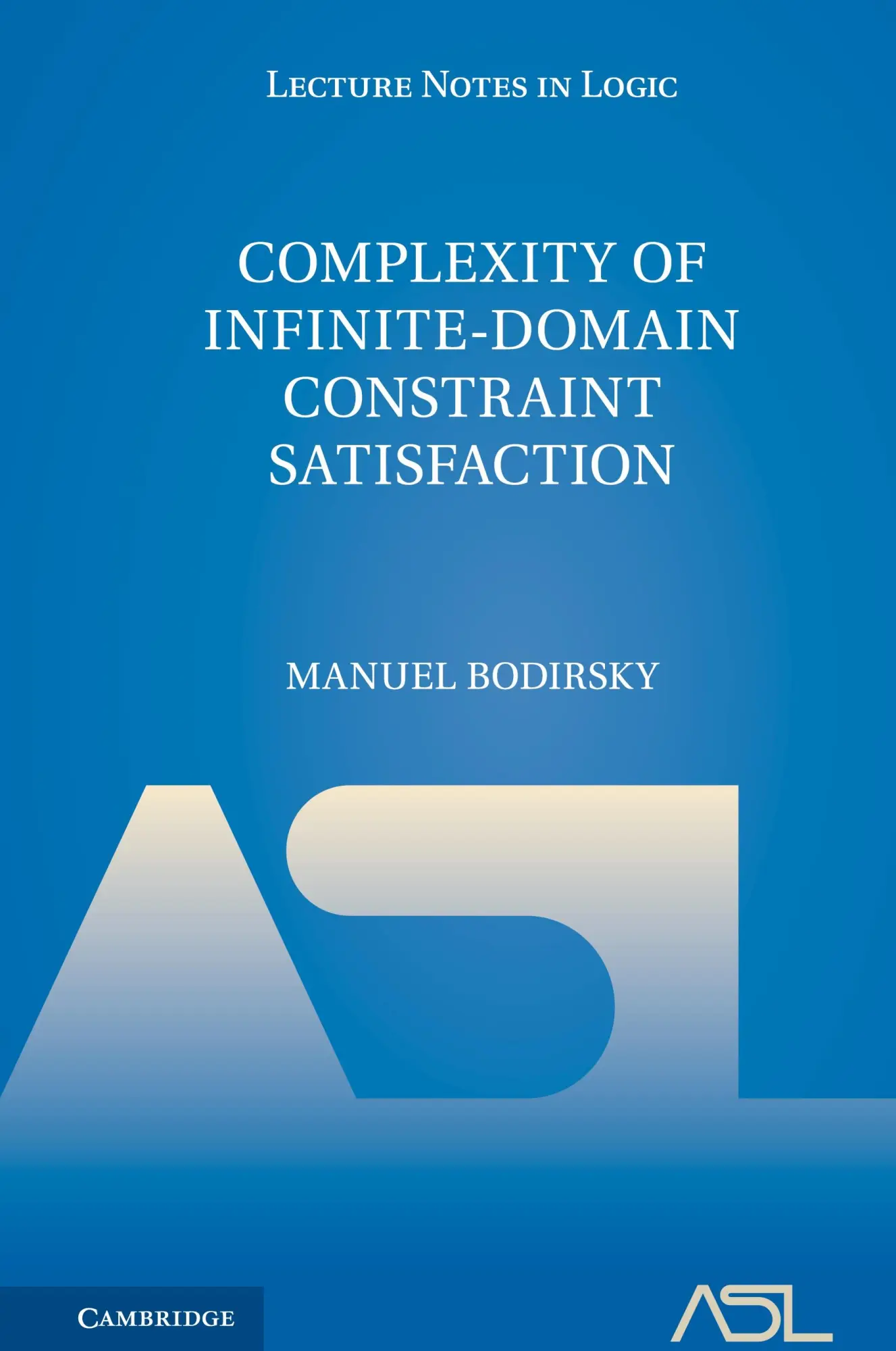 Cover: 9781107042841 | Complexity of Infinite-Domain Constraint Satisfaction | Bodirsky