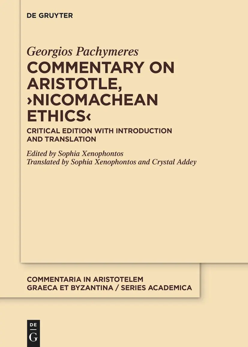 Cover: 9783110642841 | Commentary on Aristotle, Nicomachean Ethics | Georgios Pachymeres