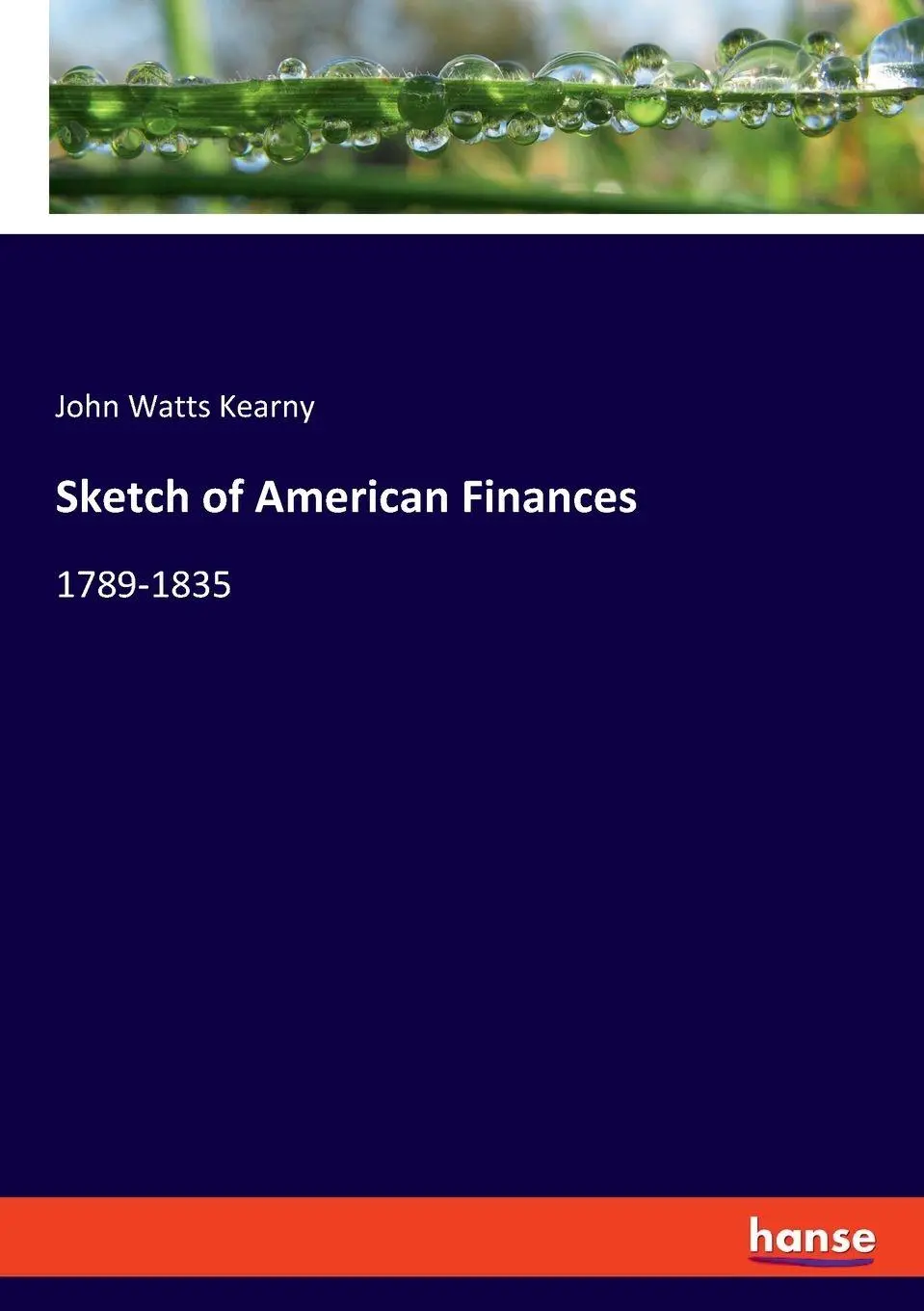 Sketch of American Finances - John Watts Kearny Kartoniert (TB)
