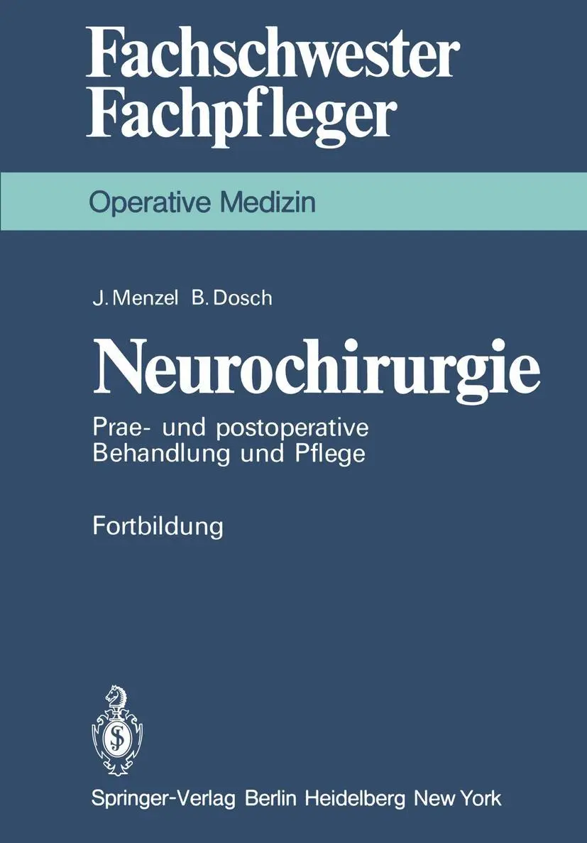 Cover: 9783540092841 | Neurochirurgie | Prae- und Postoperative Behandlung und Pflege | Buch