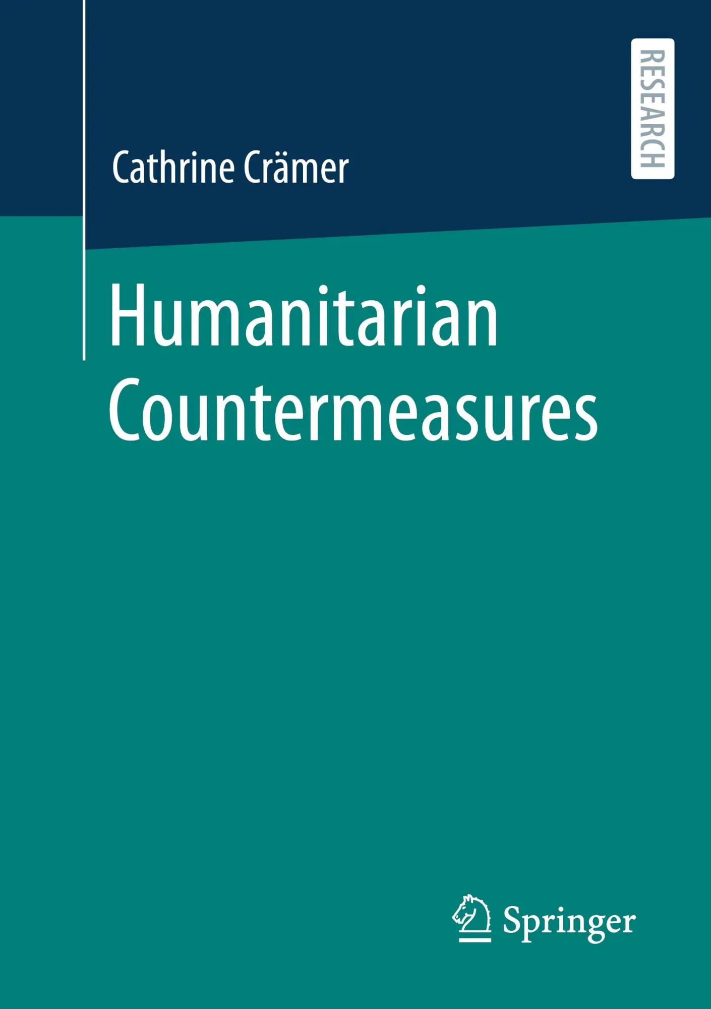 Cover: 9783658452841 | Humanitarian Countermeasures | Cathrine Crämer | Taschenbuch | xv