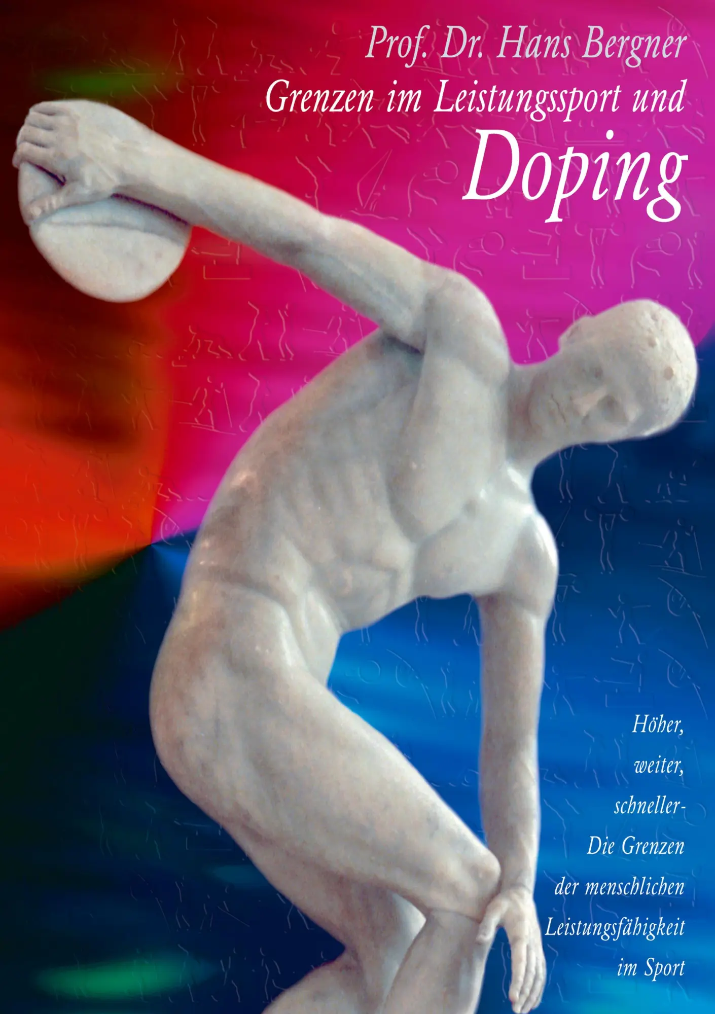 Cover: 9783833442841 | Grenzen im Leistungssport und Doping | Hans Bergner | Taschenbuch
