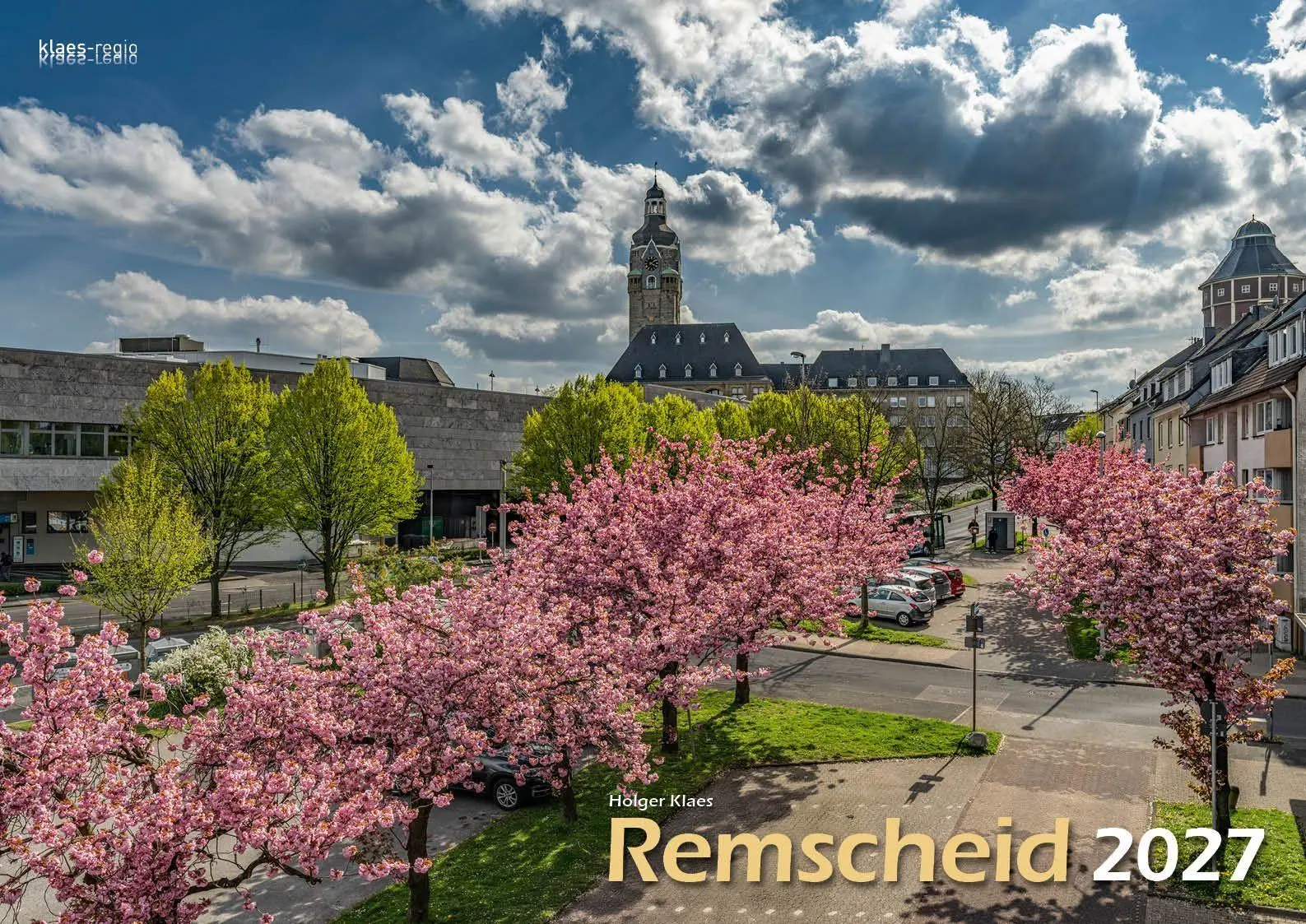 Cover: 9783965352841 | Remscheid 2027 Bildkalender A3 Spiralbindung | Holger Klaes | Kalender