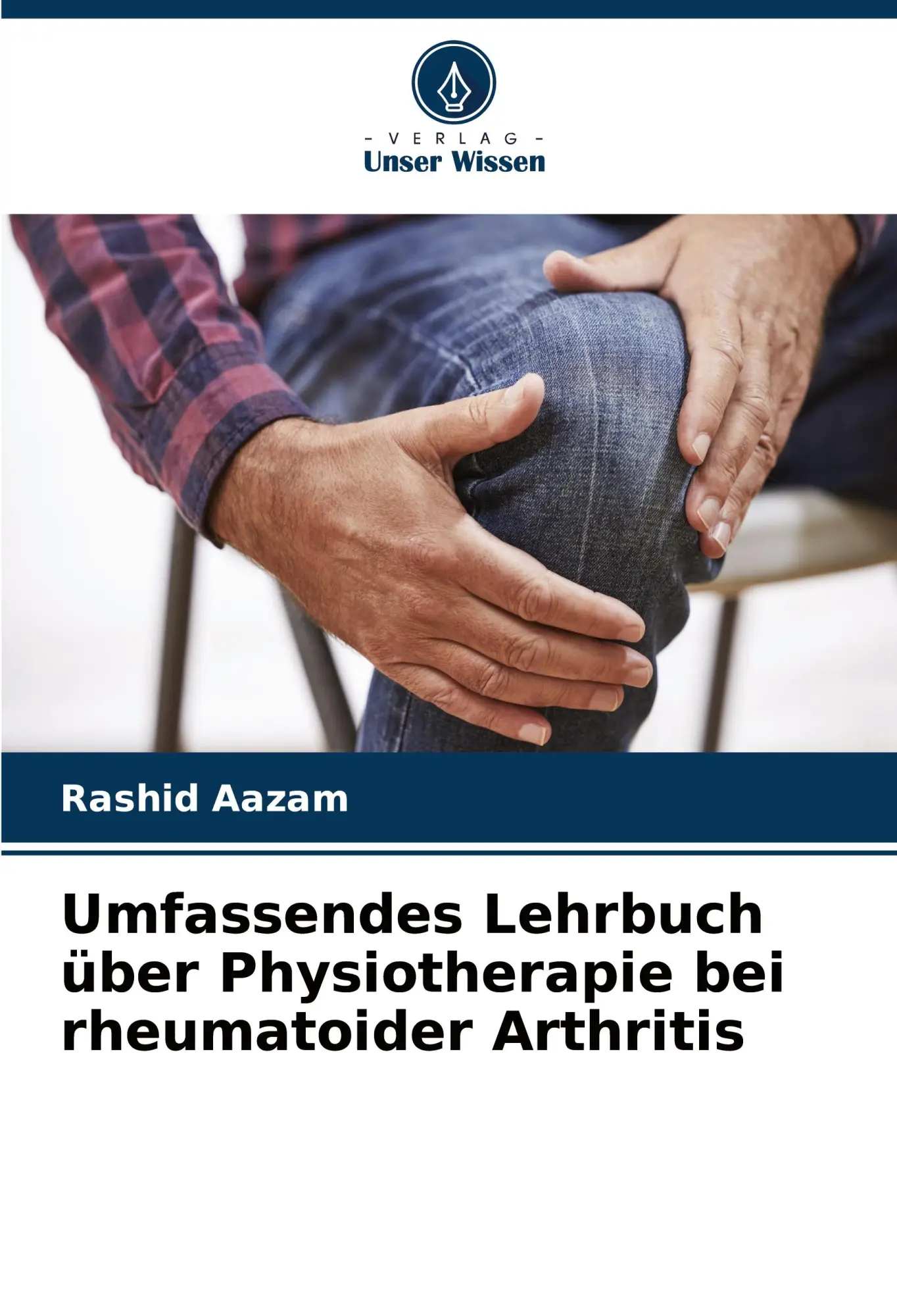 Cover: 9786207082841 | Umfassendes Lehrbuch über Physiotherapie bei rheumatoider Arthritis