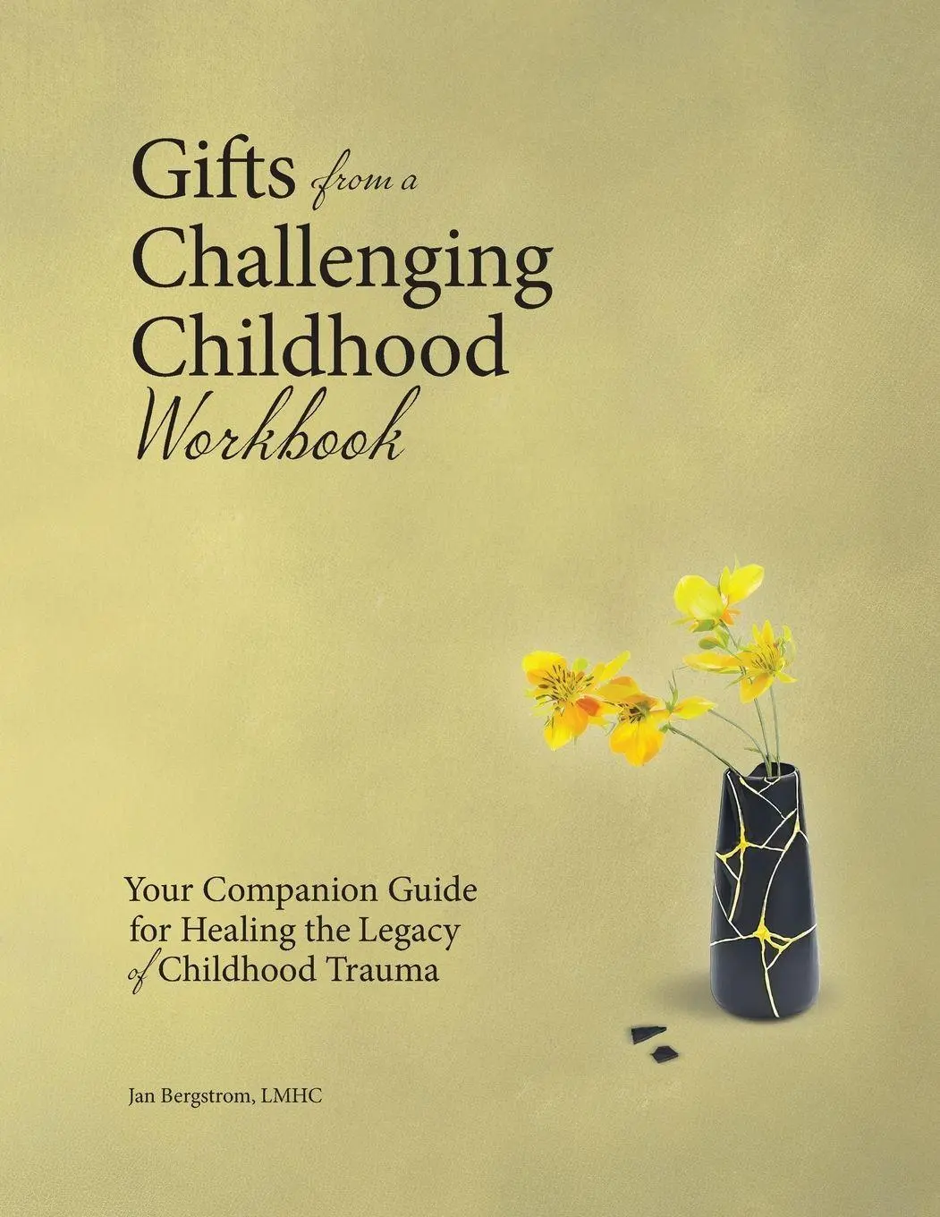Cover: 9798234052841 | Gifts from a Challenging Childhood Workbook | Jan M Bergstrom | Buch