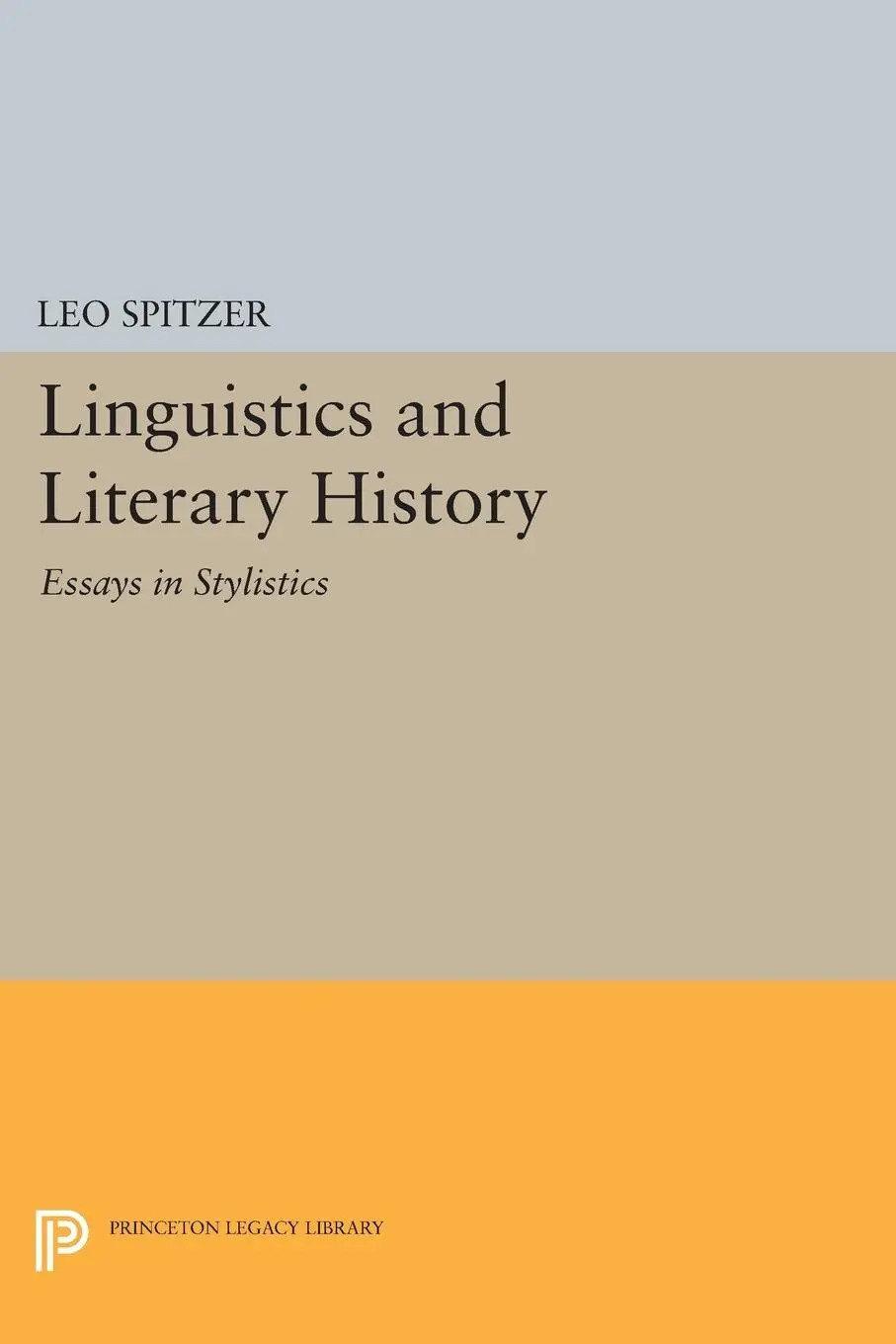 Cover: 9780691622941 | Linguistics and Literary History | Essays in Stylistics | Leo Spitzer