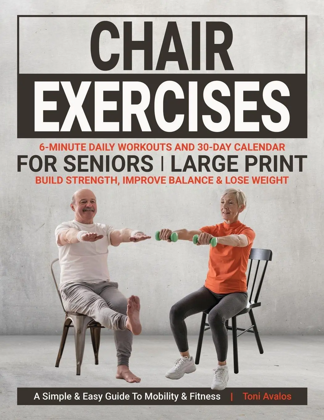 Cover: 9781738382941 | Chair Exercises For Seniors | Toni Avalos | Taschenbuch | Englisch