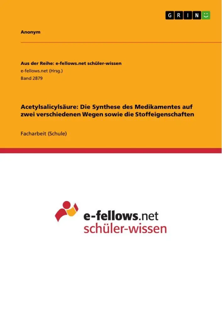Cover: 9783346662941 | Acetylsalicylsäure: Die Synthese des Medikamentes auf zwei...