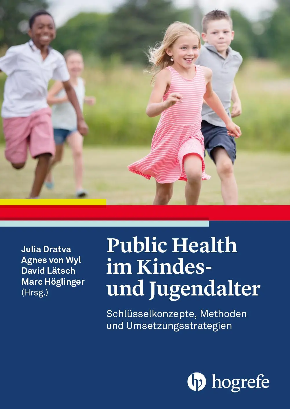 Cover: 9783456862941 | Public Health im Kindes- und Jugendalter | Julia Dratva (u. a.) | Buch