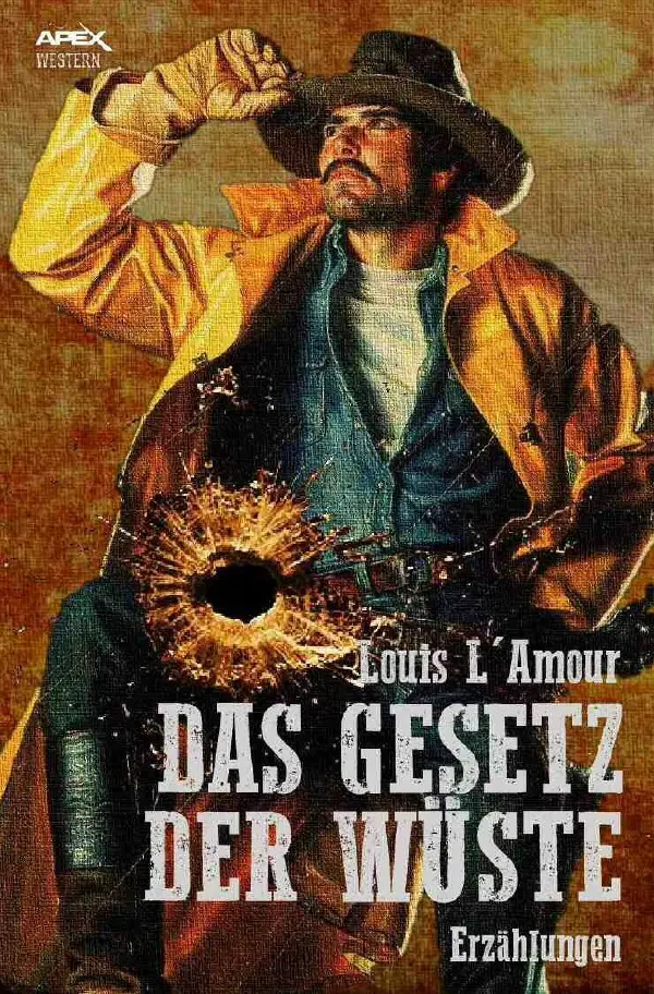 Cover: 9783746792941 | DAS GESETZ DER WÜSTE | Erzählungen | Louis L'Amour | Taschenbuch