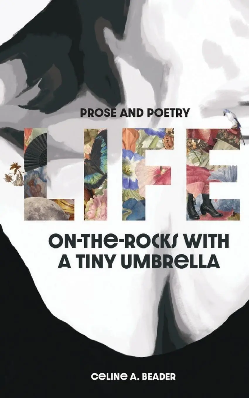 Cover: 9789696392941 | Life On-the-Rocks with a Tiny Umbrella | Poetry and Prose | Beader