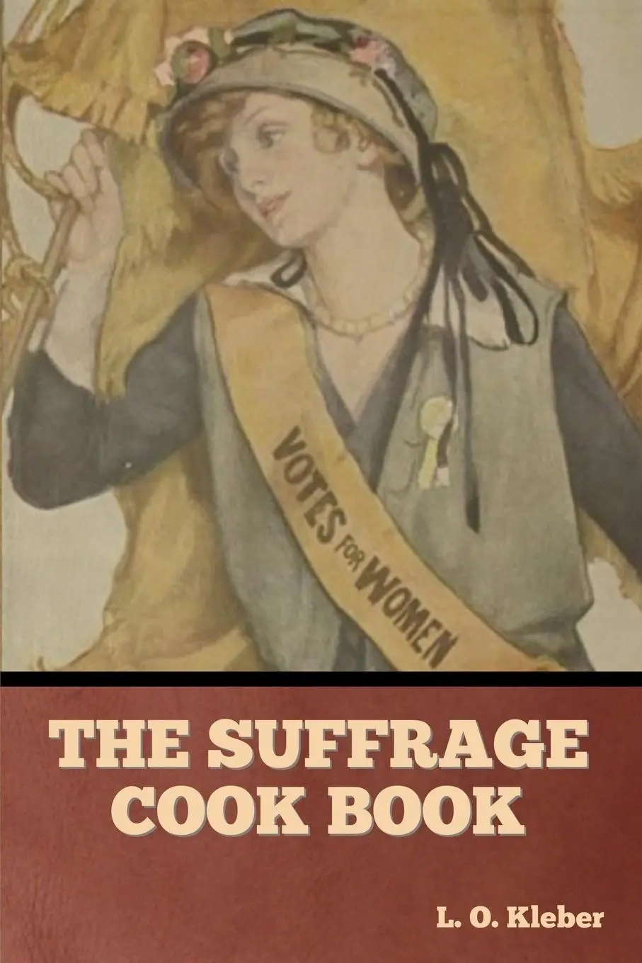 Cover: 9798888302941 | The Suffrage Cook Book | L. O. Kleber | Taschenbuch | Englisch | 2023