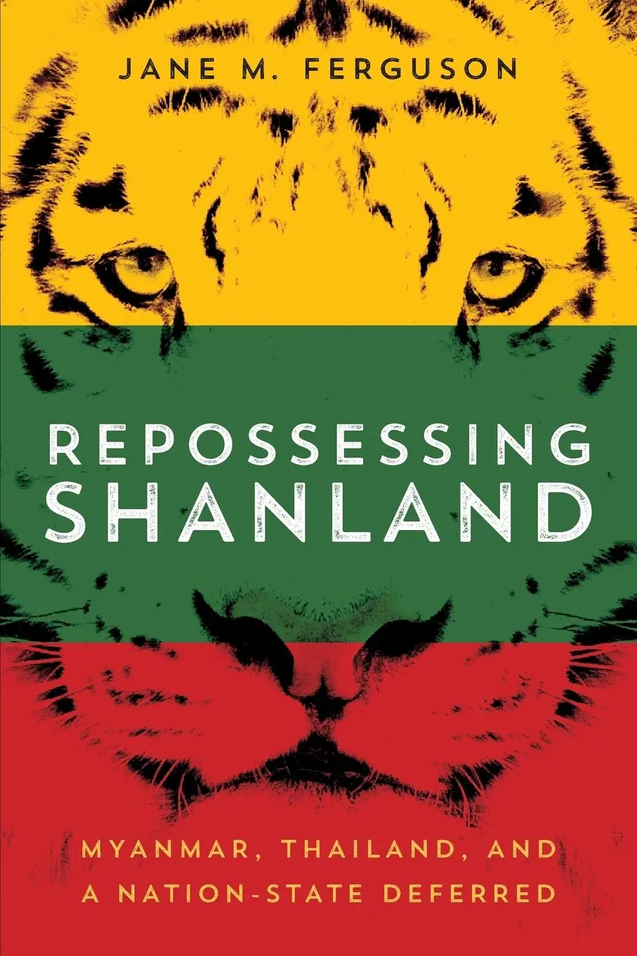 Cover: 9780299333041 | Repossessing Shanland | Myanmar, Thailand, and a Nation-State Deferred