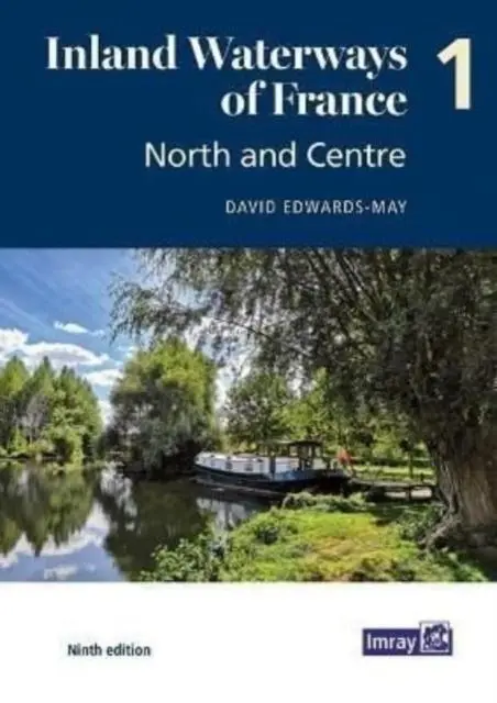 Cover: 9781786793041 | Inland Waterways of France Volume 1 North and Centre | Edwards-May