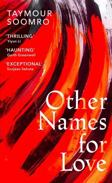Cover: 9781787303041 | Other Names for Love | 'Exceptional' Sunjeev Sahota | Taymour Soomro