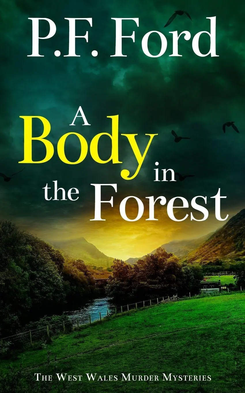 Cover: 9781805733041 | A BODY IN THE FOREST | a gripping Welsh crime mystery full of twists