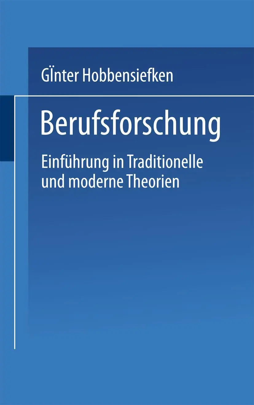 Cover: 9783810003041 | Berufsforschung | Einführung in traditionelle und moderne Theorien
