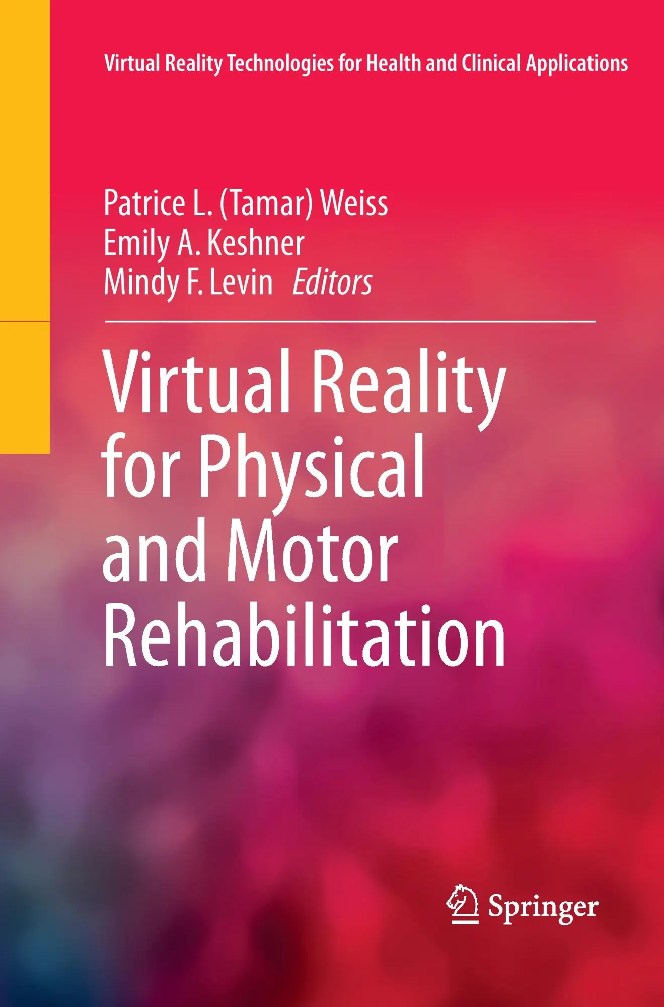 Cover: 9781493953141 | Virtual Reality for Physical and Motor Rehabilitation | Weiss (u. a.)